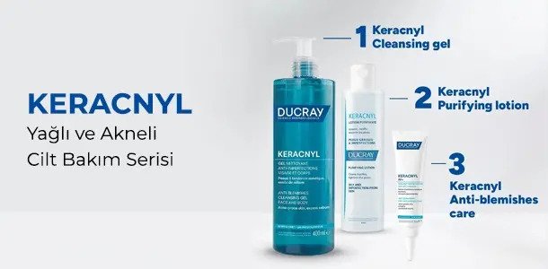Keracnyl Yağlı ve Akneli Cilt Bakımı