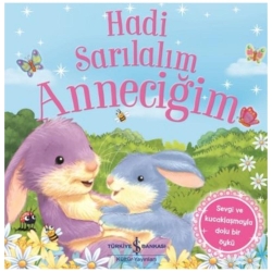 Hadi Sarılalım Anneciğim 