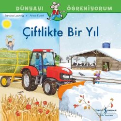 Türkiye İş Bankası Kültür Yayınları Dünyayı Öğreniyorum Çiftlikte Bir Yıl