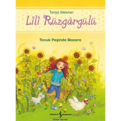 Türkiye İş Bankası Kültür Yayınları Lili Rüzgargülü Tavuk Peşinde Macera - İş Bankası Yayınları