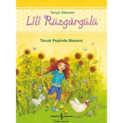Türkiye İş Bankası Kültür Yayınları Lili Rüzgargülü Tavuk Peşinde Macera - İş Bankası Yayınları (1)