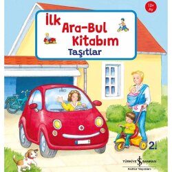 Türkiye İş Bankası Kültür Yayınları Taşıtlar : İlk Ara - Bul Kitabım - İş Bankası Yayınları