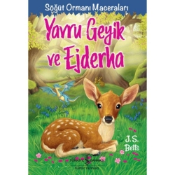 Türkiye İş Bankası Kültür Yayınları Söğüt Ormanı Maceraları - Yavru Geyik ve Ejderha - İş Bankası Yayınları (1)