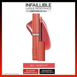 Loreal Paris Infaillible Laque Resistance Likit Parlak Ruj - 601 Worth It