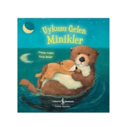 Uykusu Gelen Minikler - İş Bankası Yayınları